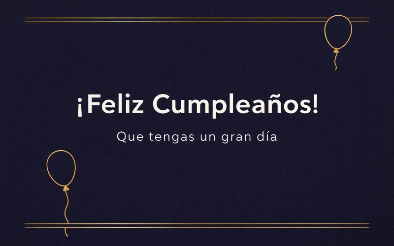¡FELIZ CUMPLEAÑOS!