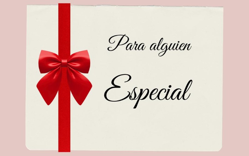 Para alguien especial
