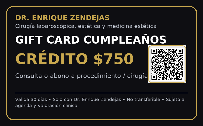 Gift Card Cumpleaños Dr. Enrique Zendejas - Crédito $750
